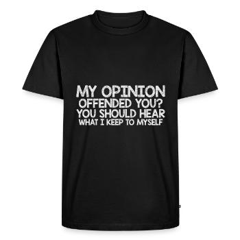 Mon opinion vous offense ? Écoute ce que je garde pour moi7 - T-shirt Premium bio Homme - noir - Devant - Nico (187cm)