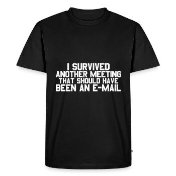 I Survived Another Meeting 26 - Men's Premium Organic T-Shirt - black - Front - Nico (187cm)