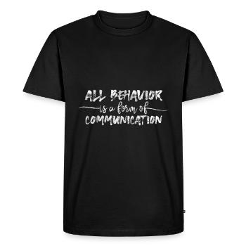 All behavior is a form of communication 2 - Men's Premium Organic T-Shirt - black - Front - Nico (187cm)