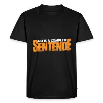 No Is A Complete Sentence 34 - Men's Premium Organic T-Shirt - black - Front - Nico (187cm)