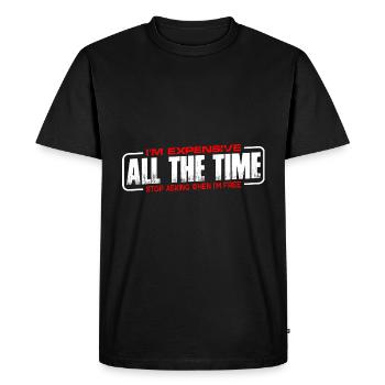 Je suis cher tout le temps, arrêtez de demander 4 - T-shirt Premium bio Homme - noir - Devant - Nico (187cm)