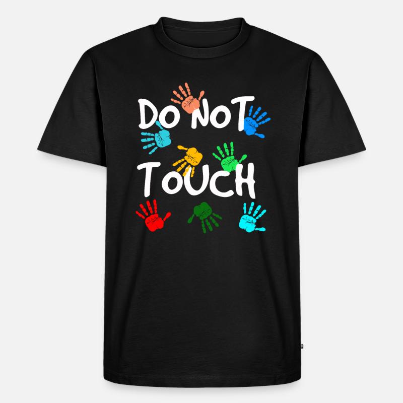 Do not touch - Männer Premium Bio T-Shirt - Schwarz