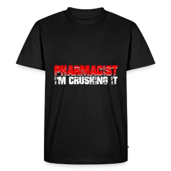 Pharmacist, I'm Crushing It 2 - Men's Premium Organic T-Shirt - black - Front - Nico (187cm)