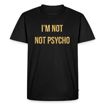 JE NE SUIS PAS. PAS FOU! - T-shirt Premium bio Homme - noir - Devant - Nico (187cm)