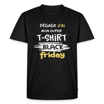 Dégage J'ai Mon Super T-shirt Black Friday - T-shirt Premium bio Homme - noir - Devant - Nico (187cm)