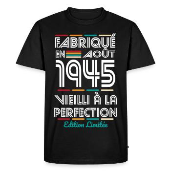 Anniversaire 80 ans - Fabriqué en Août 1945 - T-shirt Premium bio Homme - noir - Devant - Nico (187cm)