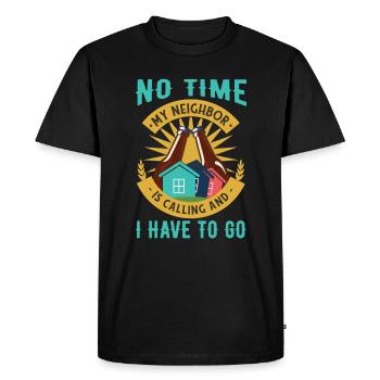 My Neighbor Is Calling And I Must Go - Men's Premium Organic T-Shirt - black - Front - Nico (187cm)