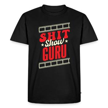 Sarcasm Shit Show Guru Joke Humour - Men's Premium Organic T-Shirt - black - Front - Nico (187cm)