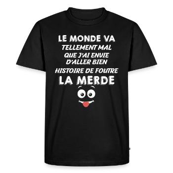 Je Vais Foutre La Merde Citation Drôle - T-shirt Premium bio Homme - noir - Devant - Nico (187cm)