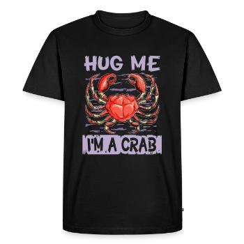 Crabs Crab hug me, I'm a crab - Men's Premium Organic T-Shirt - black - Front - Nico (187cm)