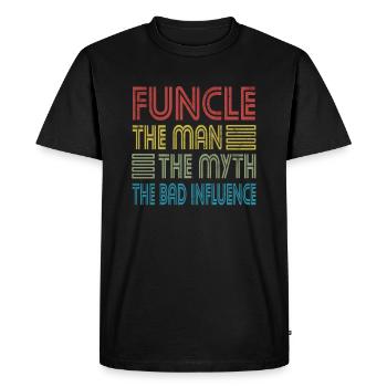 Oncle Funcle Man Mythe Bad Influence Parrain - T-shirt Premium bio Homme - noir - Devant - Nico (187cm)