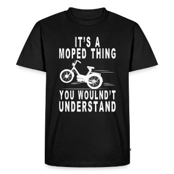 Moped Thing Wouldn't Understand Moped Moped Driver - Men's Premium Organic T-Shirt - black - Front - Nico (187cm)
