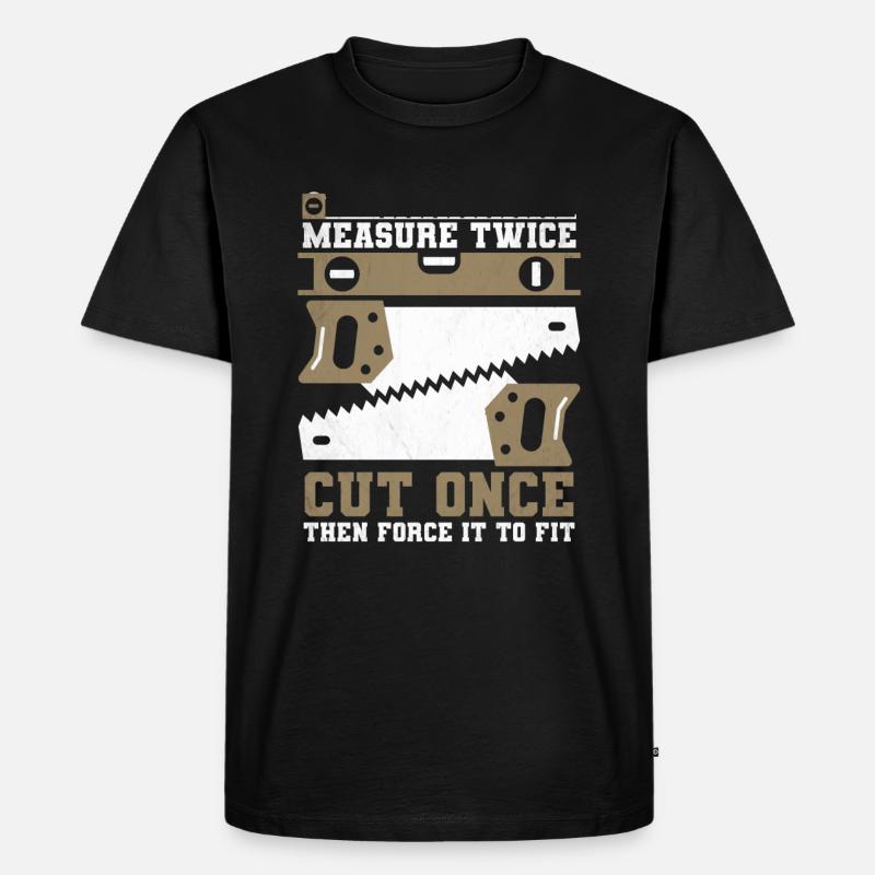 Menuiserie Menuiserie Menuisier Menuisier Menuisier - T-shirt Premium bio Homme - noir