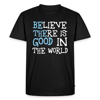 Be The Good Believe There Is Good In The World - Men's Premium Organic T-Shirt - black - Front - Nico (187cm)