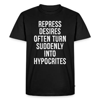 Les désirs réprimés se transforment souvent soudainement en hypocr - T-shirt Premium bio Homme - noir - Devant - Nico (187cm)