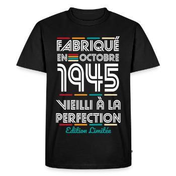 Anniversaire 80 ans - Fabriqué en Octobre 1945 - T-shirt Premium bio Homme - noir - Devant - Nico (187cm)