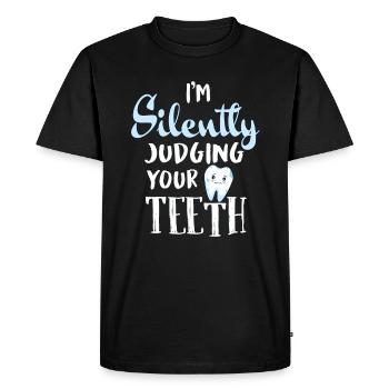 Je juge silencieusement vos dents dentaires drôles - T-shirt Premium bio Homme - noir - Devant - Nico (187cm)