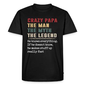 Papa fou l'homme le mythe la légende - T-shirt Premium bio Homme - noir - Devant - Nico (187cm)