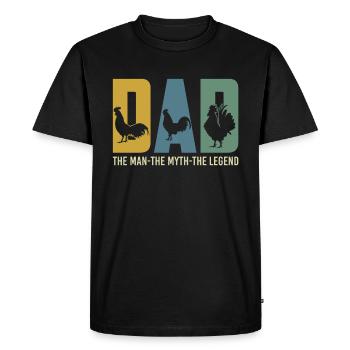 Chicken Dad The Man The Myth The Legend - Men's Premium Organic T-Shirt - black - Front - Nico (187cm)