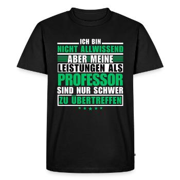 Unsurpassed performance as a professor - Men's Premium Organic T-Shirt - black - Front - Nico (187cm)