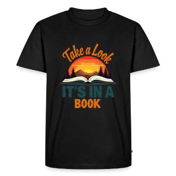 Take a Look it's in a Book Shirt - Men's Premium Organic T-Shirt - black - Front - Nico (187cm)