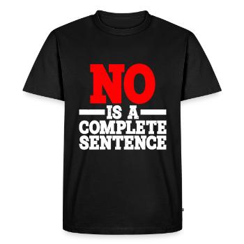No is a complete sentence 15 - Men's Premium Organic T-Shirt - black - Front - Nico (187cm)