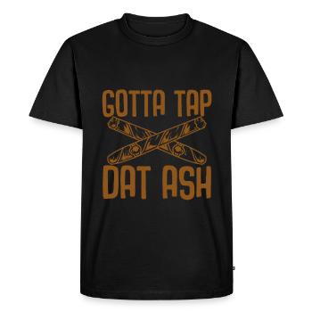 Gotta Tap Dat Ash - T-shirt Premium bio Homme - noir - Devant - Nico (187cm)