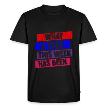 What A Year This Week Has Been 3 - Men's Premium Organic T-Shirt - black - Front - Nico (187cm)