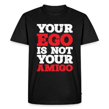 Votre ego n’est pas votre amigo 12 - T-shirt Premium bio Homme - noir - Devant - Nico (187cm)