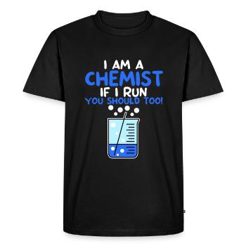 I Am A Chemist, If I Run, You Should Too! 4 - Men's Premium Organic T-Shirt - black - Front - Nico (187cm)