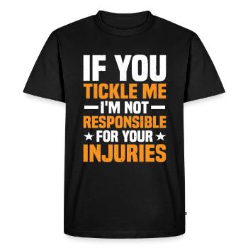 Si vous me chatouillez, je ne suis pas responsable des blessures - T-shirt Premium bio Homme - noir - Devant - Nico (187cm)