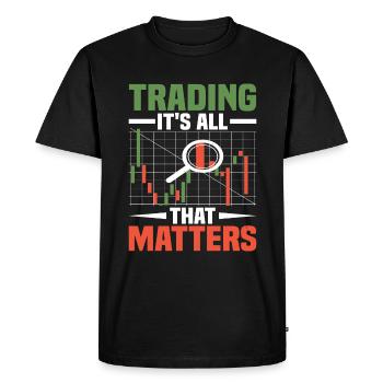 Le trading, c’est tout ce qui compte - T-shirt Premium bio Homme - noir - Devant - Nico (187cm)