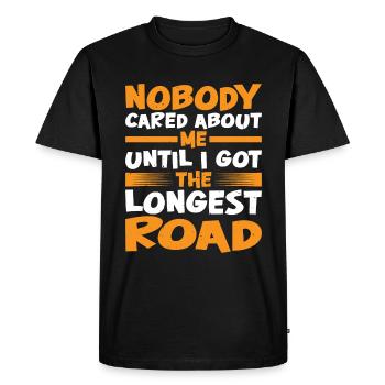Nobody Cared Until I Got The Longest Road - Men's Premium Organic T-Shirt - black - Front - Nico (187cm)