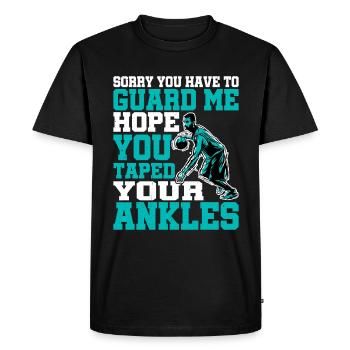 Hope You Taped Your Ankles 2 - Men's Premium Organic T-Shirt - black - Front - Nico (187cm)