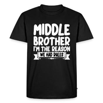 Frère du milieu, je suis la raison pour laquelle nous avions les règles 3 - T-shirt Premium bio Homme - noir - Devant - Nico (187cm)