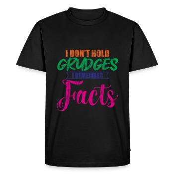 I Don't Hold Grudges, I Remember Facts 2 - Men's Premium Organic T-Shirt - black - Front - Nico (187cm)