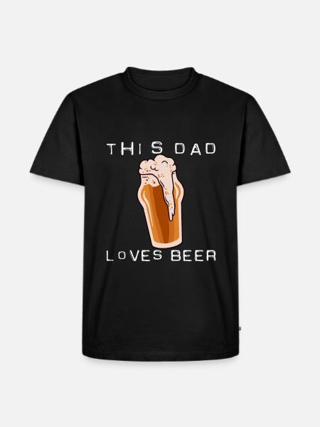 This Dad Loves Beer - Men's Premium Organic T-Shirt - black