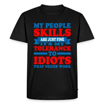 It's My Tolerance To Idiots That Needs Work 5 - Men's Premium Organic T-Shirt - black - Front - Nico (187cm)