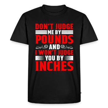 Ne me jugez pas par des kilos et je ne vous jugerai pas - T-shirt Premium bio Homme - noir - Devant - Nico (187cm)
