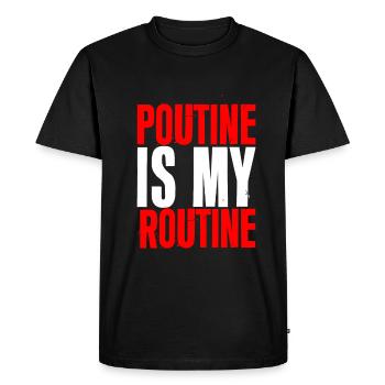 La poutine est ma routine 2 - T-shirt Premium bio Homme - noir - Devant - Nico (187cm)
