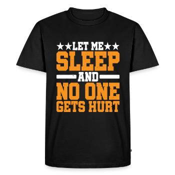 Laissez-moi dormir et personne ne se blesse - T-shirt Premium bio Homme - noir - Devant - Nico (187cm)