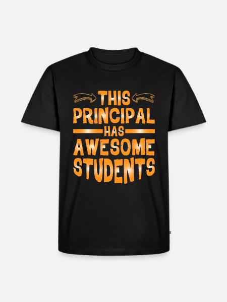 This Principal Has Awesome Students - Men's Premium Organic T-Shirt - black