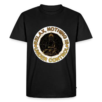 Relax, Nothing Is Under Control 16 - Men's Premium Organic T-Shirt - black - Front - Nico (187cm)