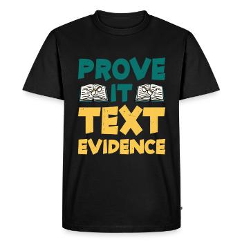 Prove It, Text Evidence 30 - Men's Premium Organic T-Shirt - black - Front - Nico (187cm)