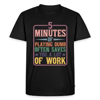 5 minutes de jeu stupide sauvent souvent du travail - T-shirt Premium bio Homme - noir - Devant - Nico (187cm)