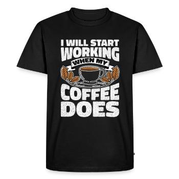 I Will Start Working When My Coffee Does - Men's Premium Organic T-Shirt - black - Front - Nico (187cm)