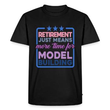 Retirement Means More Time For Model Building 2 - Men's Premium Organic T-Shirt - black - Front - Nico (187cm)
