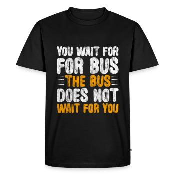 Vous attendez le bus Le bus n’attend pas 3 - T-shirt Premium bio Homme - noir - Devant - Nico (187cm)