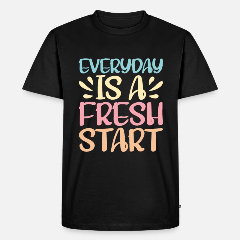 Everyday Is A Fresh Start - Männer Premium Bio T-Shirt - Schwarz