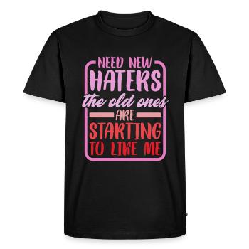 Need New Haters, The Old Ones Started To Like Me 2 - Men's Premium Organic T-Shirt - black - Front - Nico (187cm)